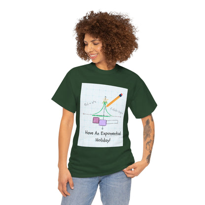 Have An Exponential Holiday! T Shirt