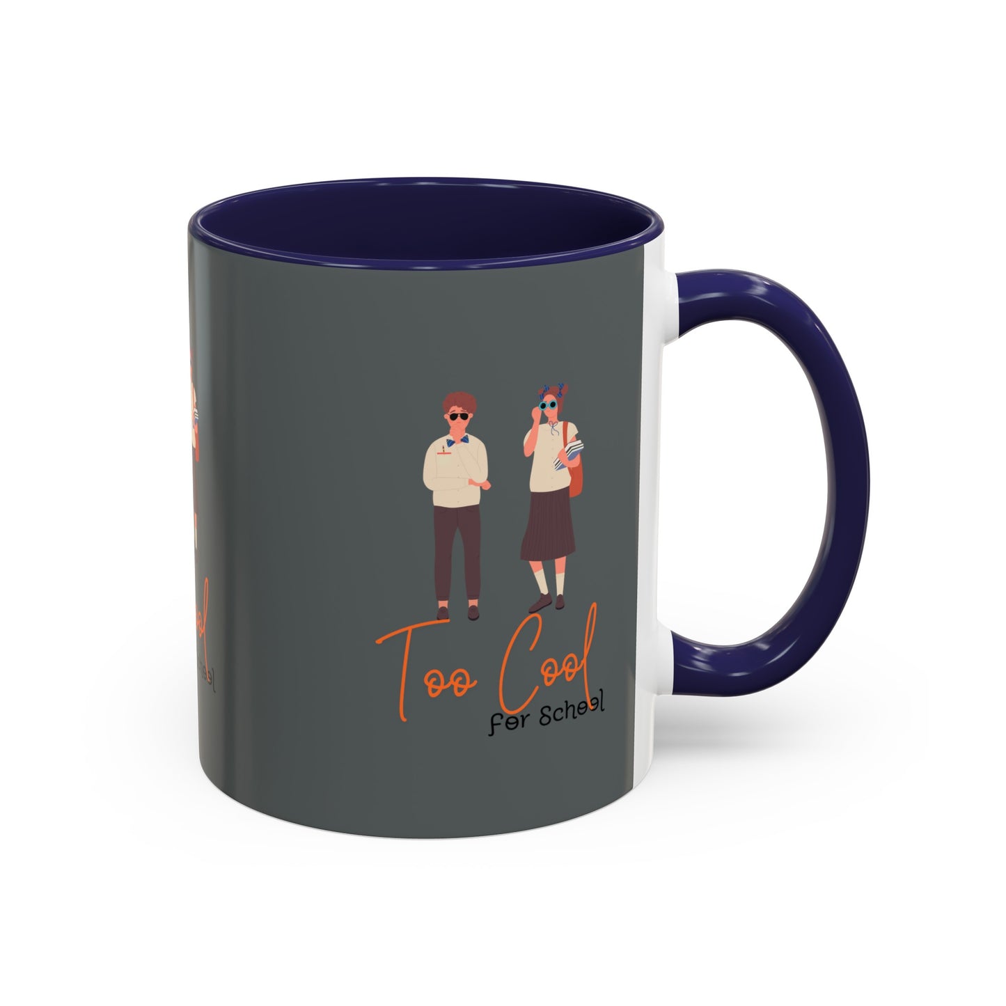 Too Cool for School Accent Coffee Mug (11, 15oz)