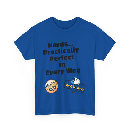 Nerds Practically Perfect in Every Way T shirt