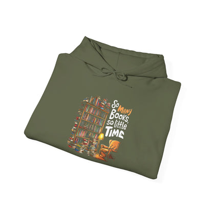 So Many Books So Little Time Hooded Sweatshirt