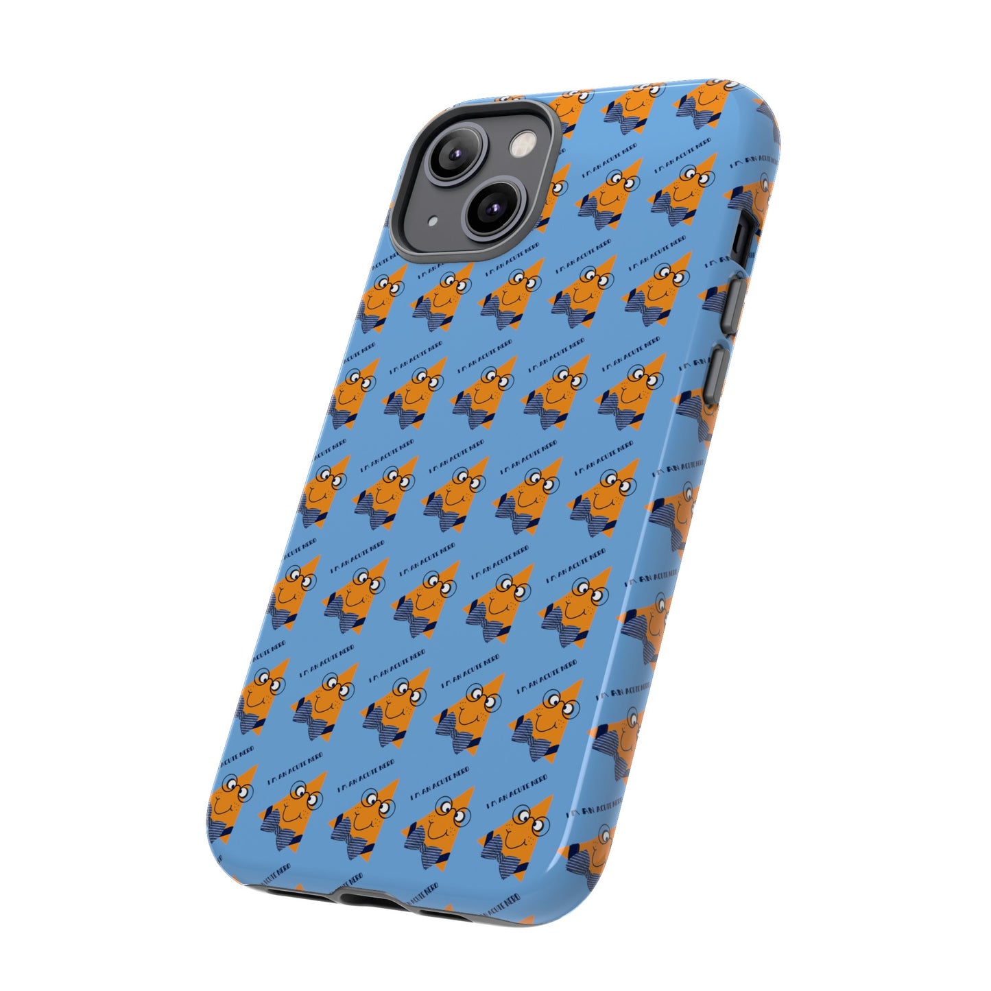 I'm Acute Nerd Male Tough Phone Cases