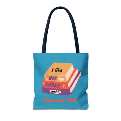 I Like Big Books and I Cannot Lie Tote Bag