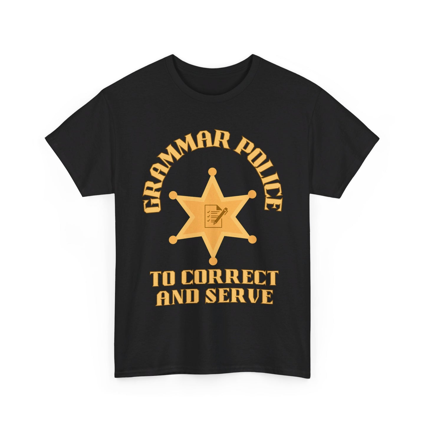 Grammar Police To Correct and Serve T Shirt