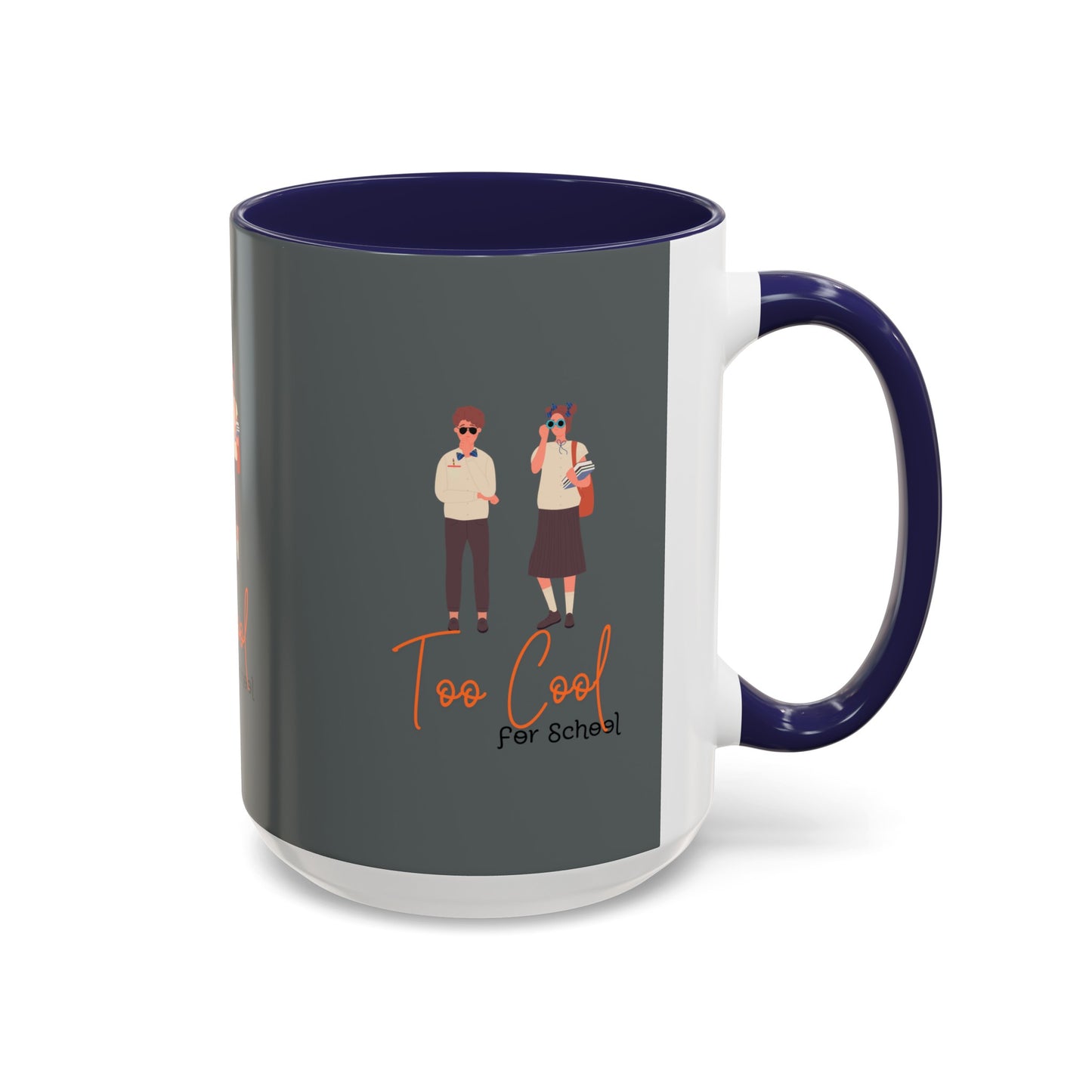 Too Cool for School Accent Coffee Mug (11, 15oz)