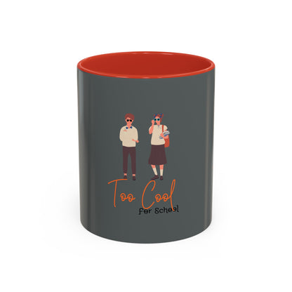 Too Cool for School Accent Coffee Mug (11, 15oz)