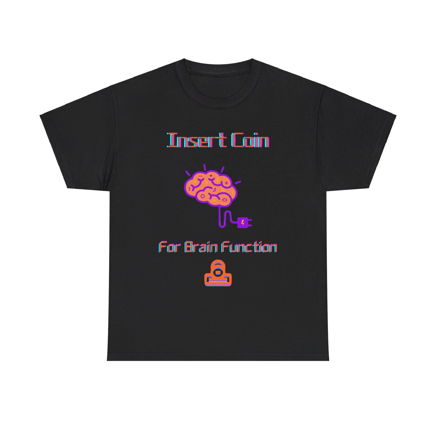 Insert Coin for Brain Function T-shirt