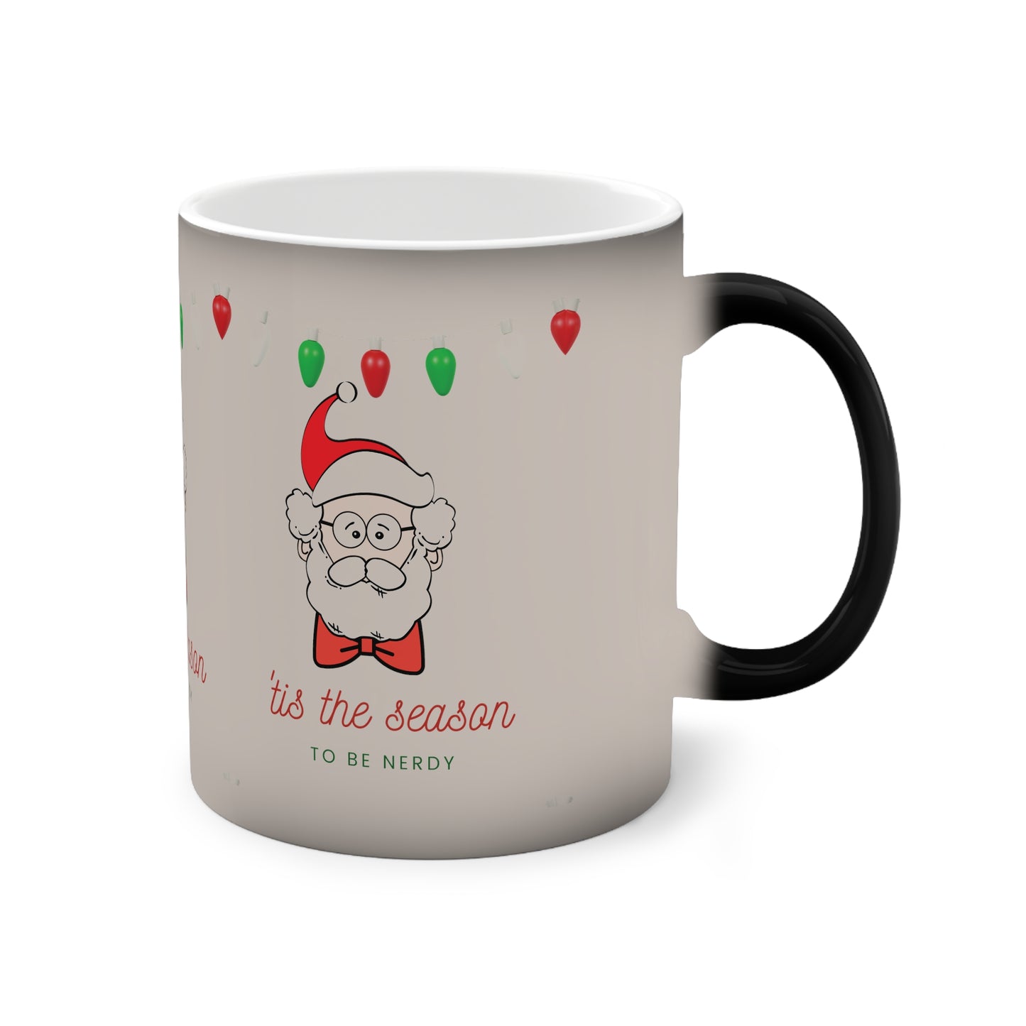 Mug - Tis the Season to be Nerdy Color Changing, 11oz