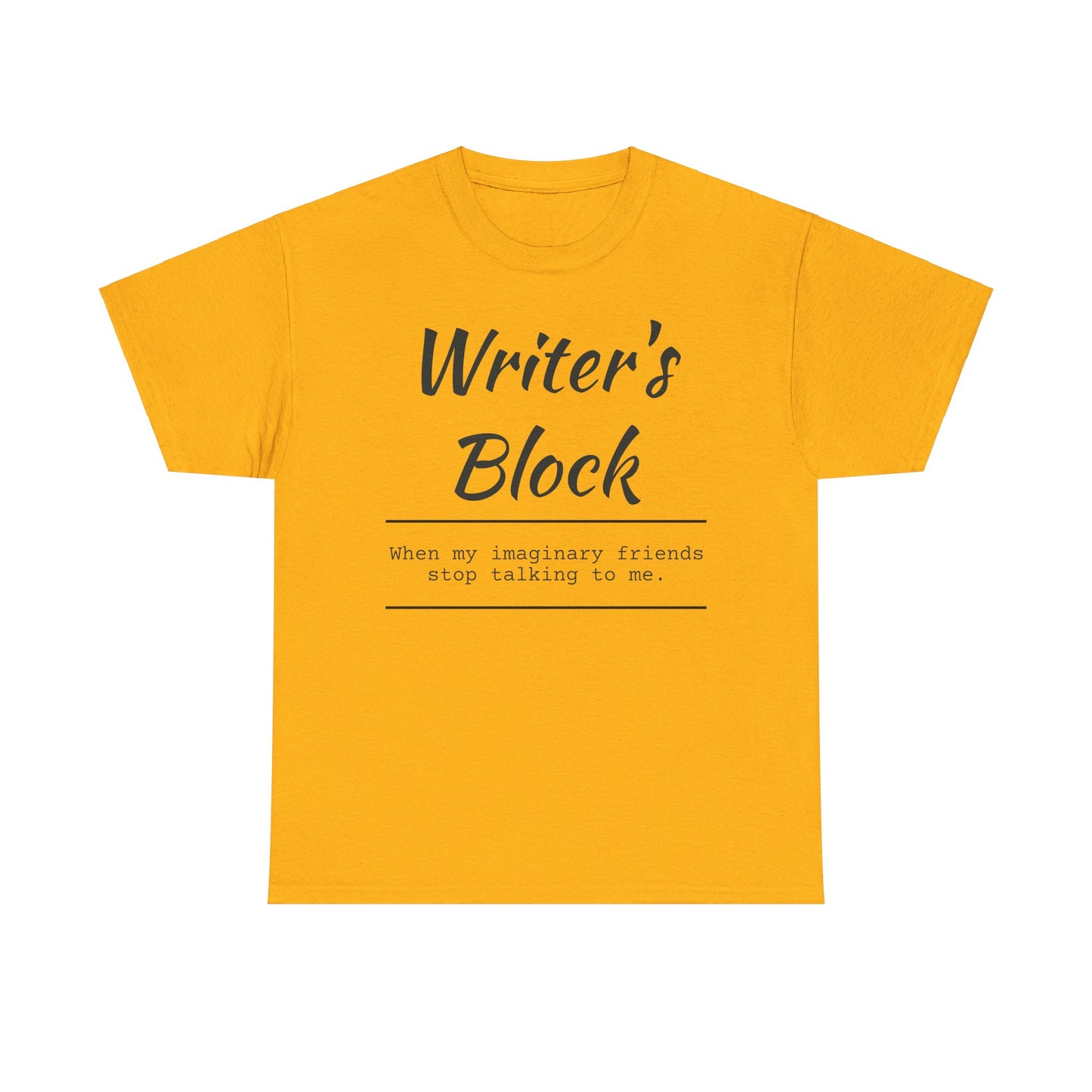 Writer's Block T- Shirt