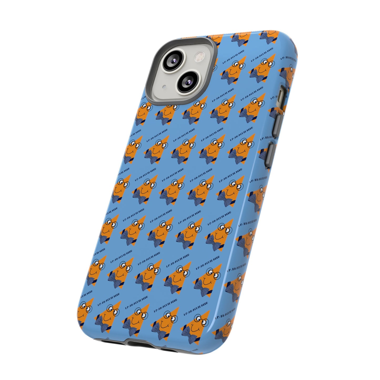 I'm Acute Nerd Male Tough Phone Cases