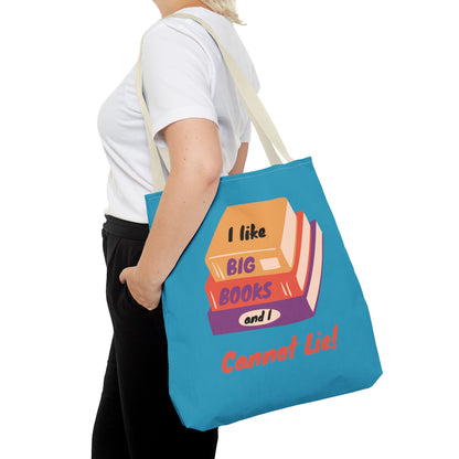 I Like Big Books and I Cannot Lie Tote Bag