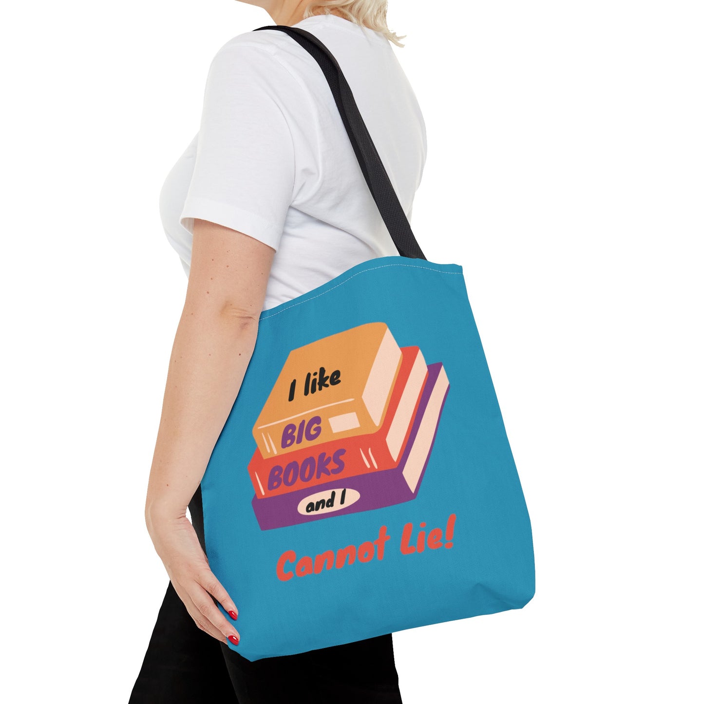 I Like Big Books and I Cannot Lie Tote Bag