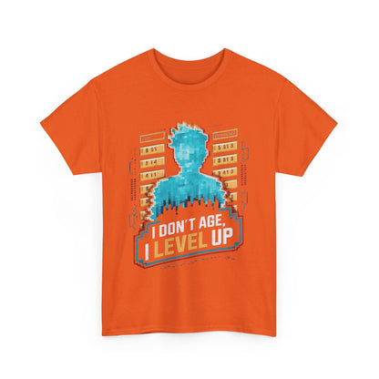 I Don't Age I Level Up T Shirt