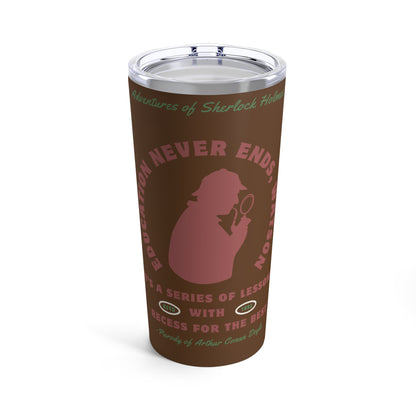 Education Never Ends Tumbler 20oz