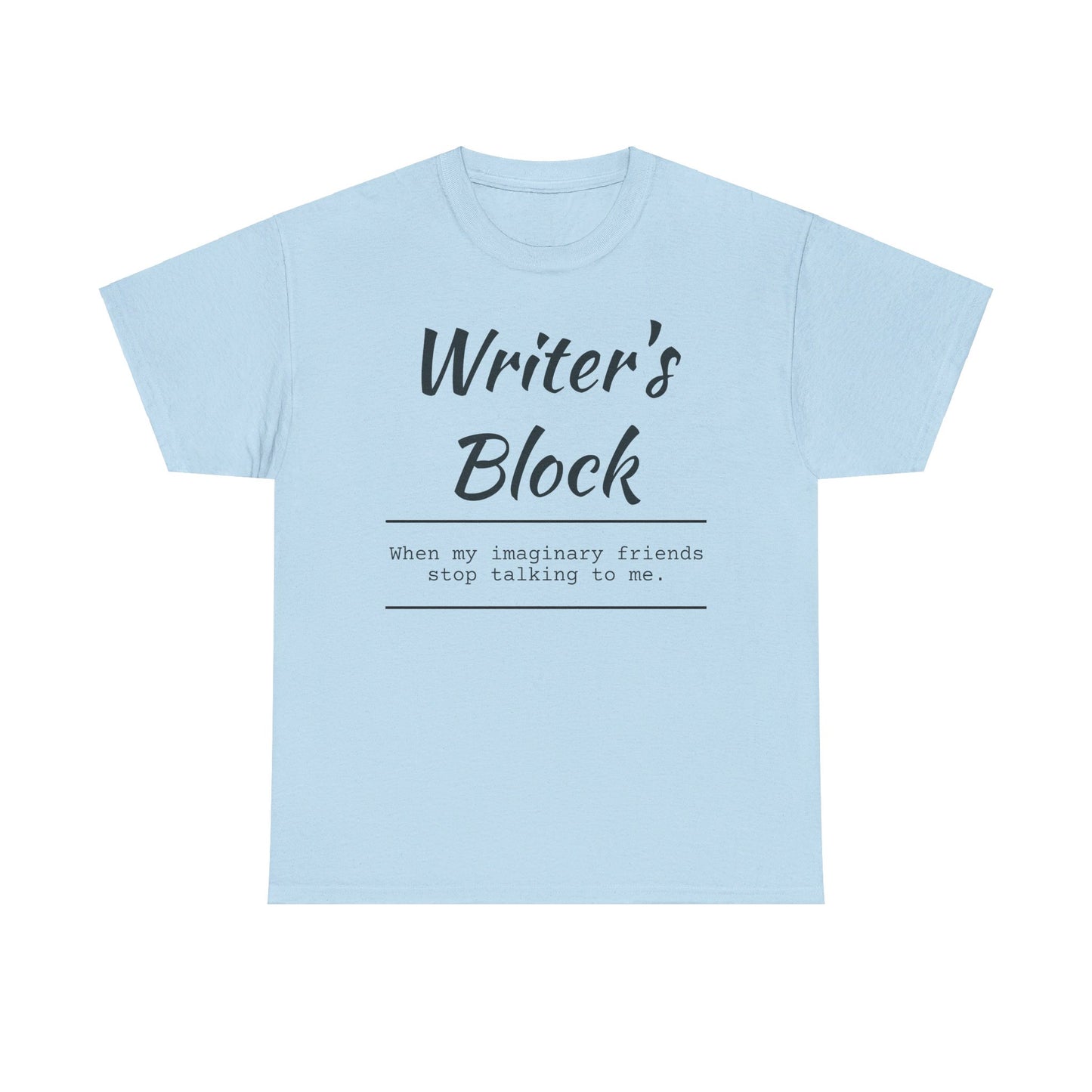 Writer's Block T- Shirt