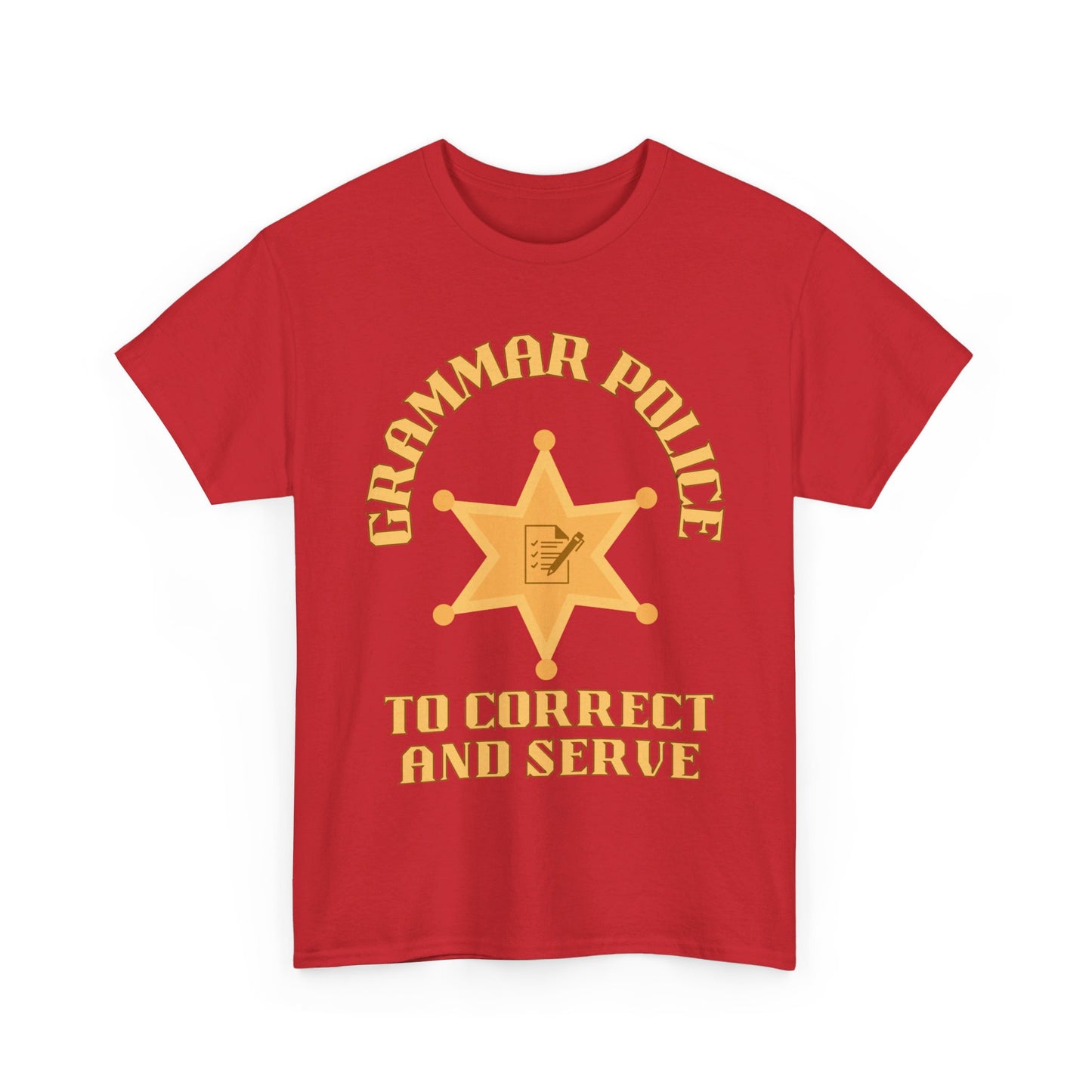 Grammar Police To Correct and Serve T Shirt