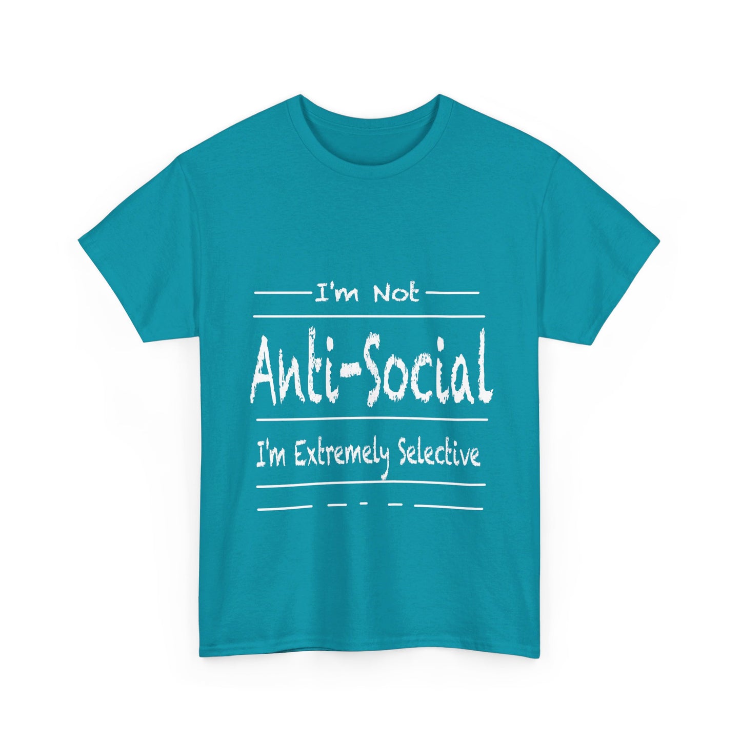 I'm Not Anti-Social T Shirt