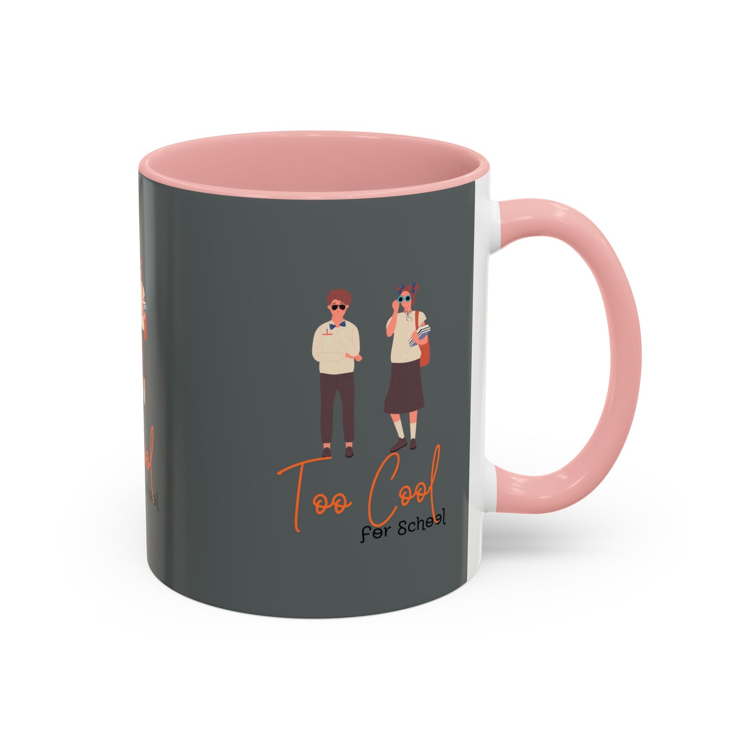 Too Cool for School Accent Coffee Mug (11, 15oz)