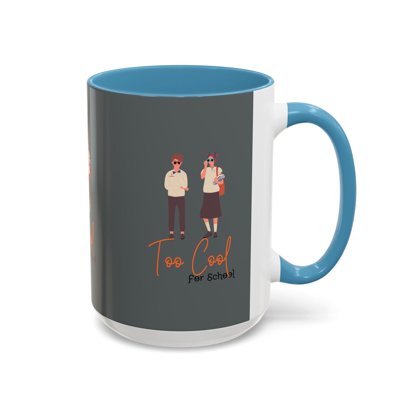 Too Cool for School Accent Coffee Mug (11, 15oz)