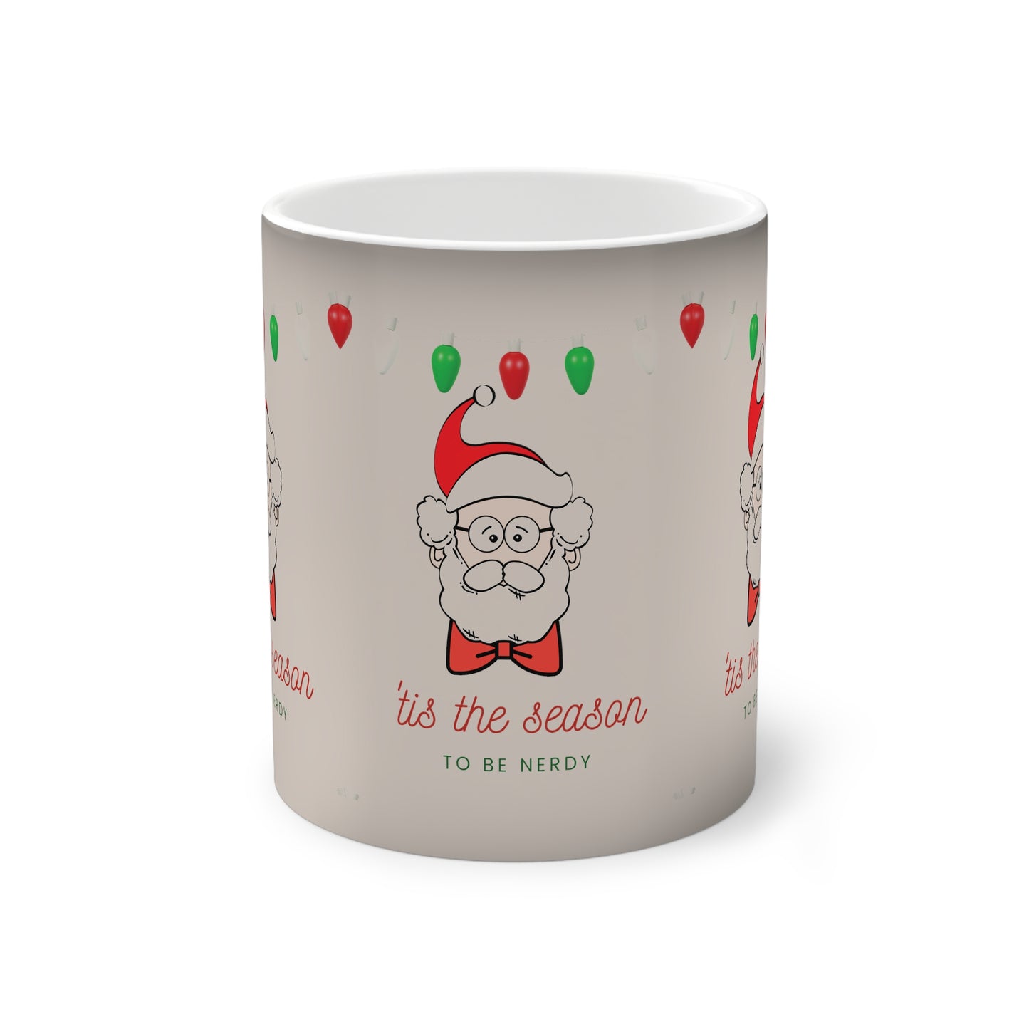 Mug - Tis the Season to be Nerdy Color Changing, 11oz