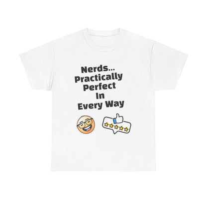 Nerds Practically Perfect in Every Way T shirt