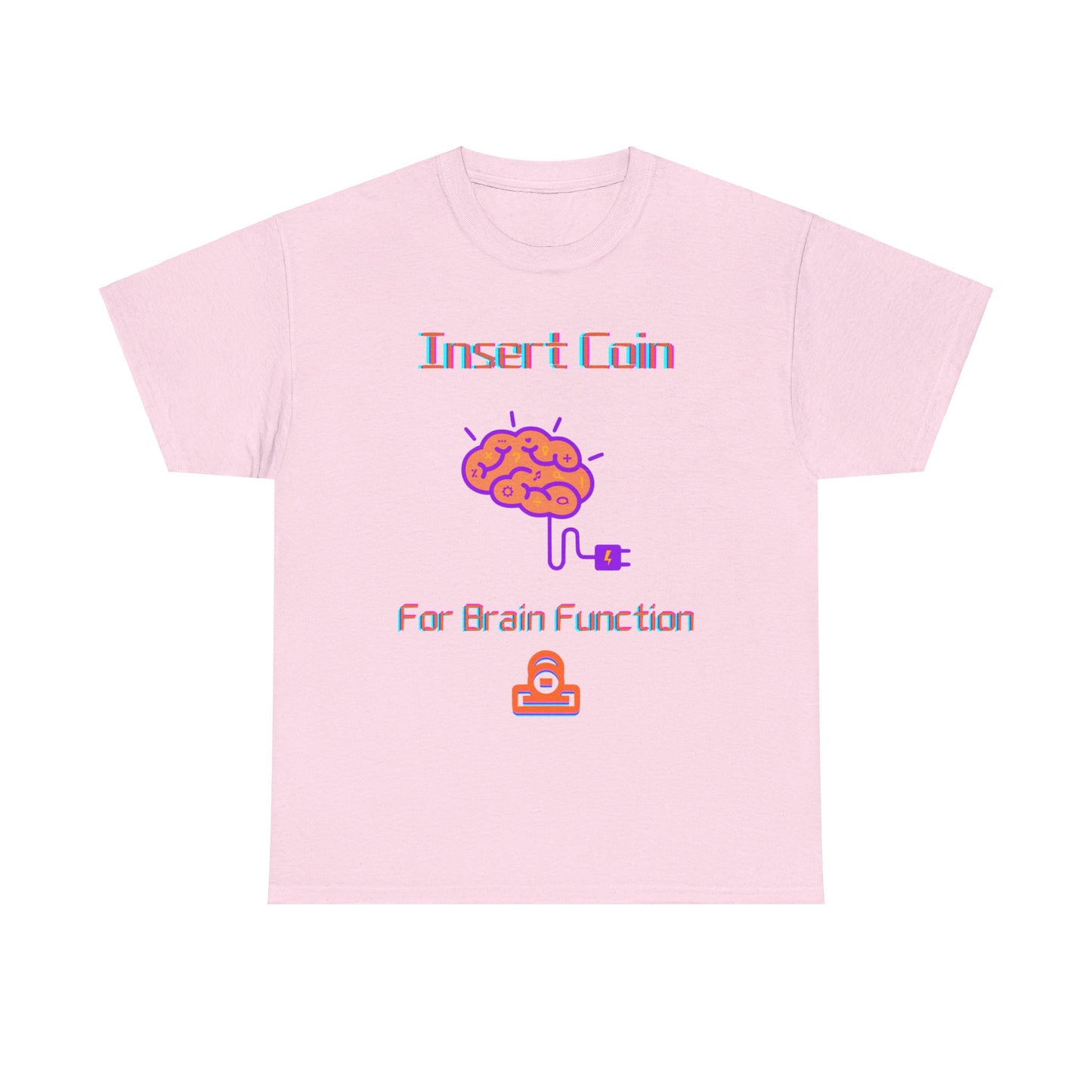 Insert Coin for Brain Function T-shirt