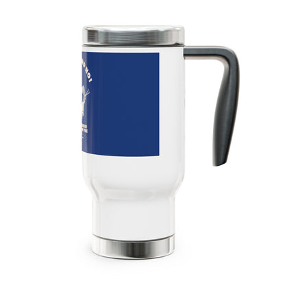 It's the Glory of the A+ I Seek Stainless Steel Travel Mug with Handle, 14oz