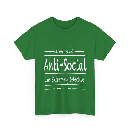 I'm Not Anti-Social T Shirt