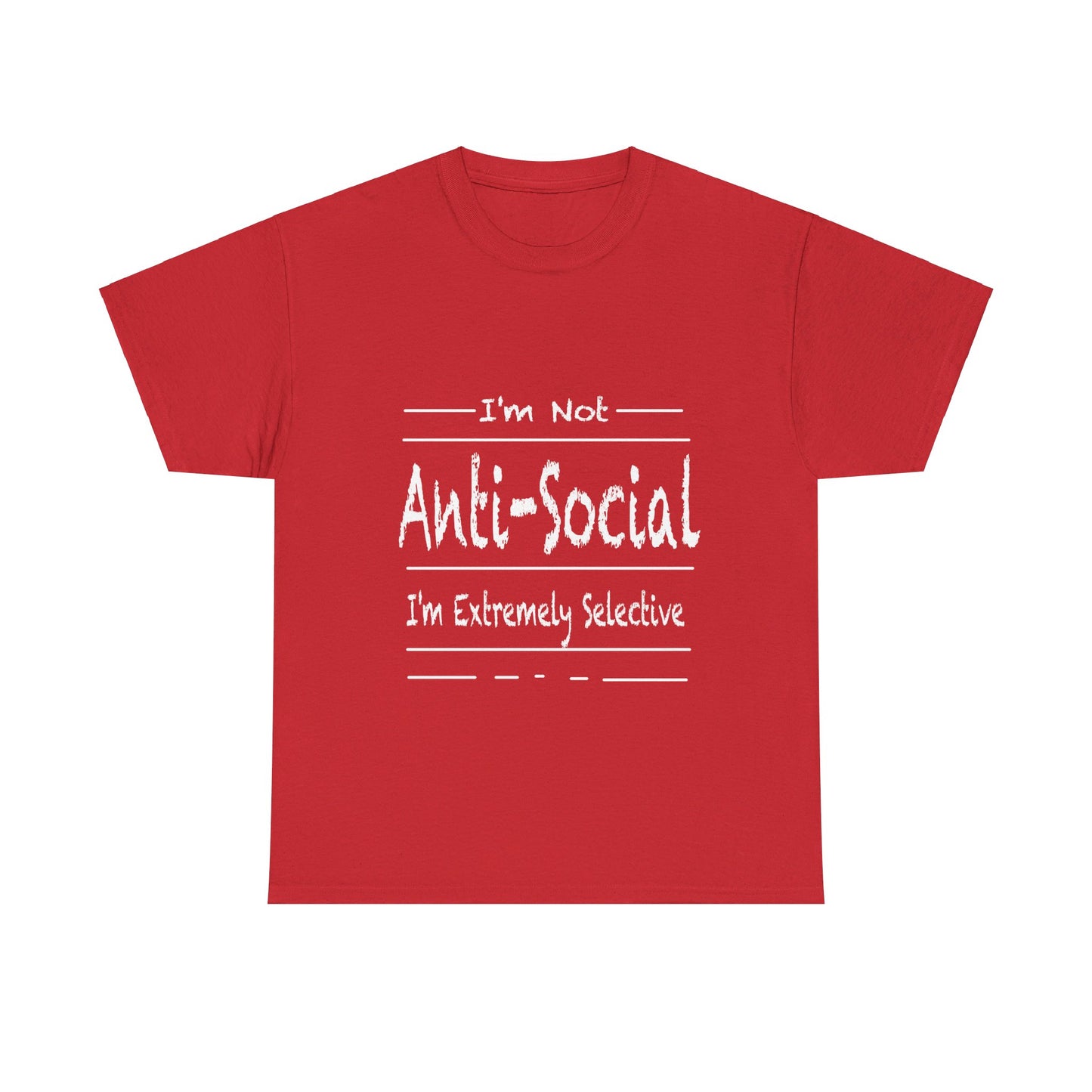 I'm Not Anti-Social T Shirt