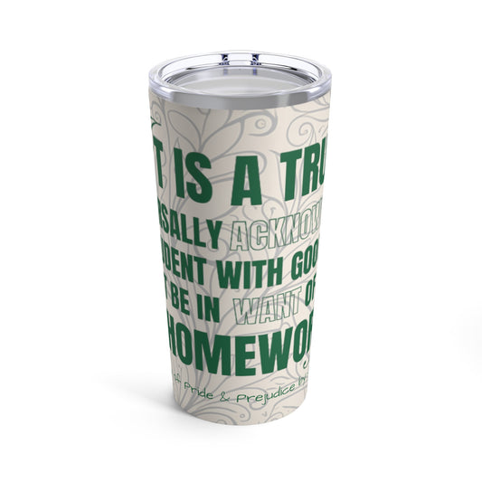 It's A Truth Universally Acknowledged Tumbler 20oz