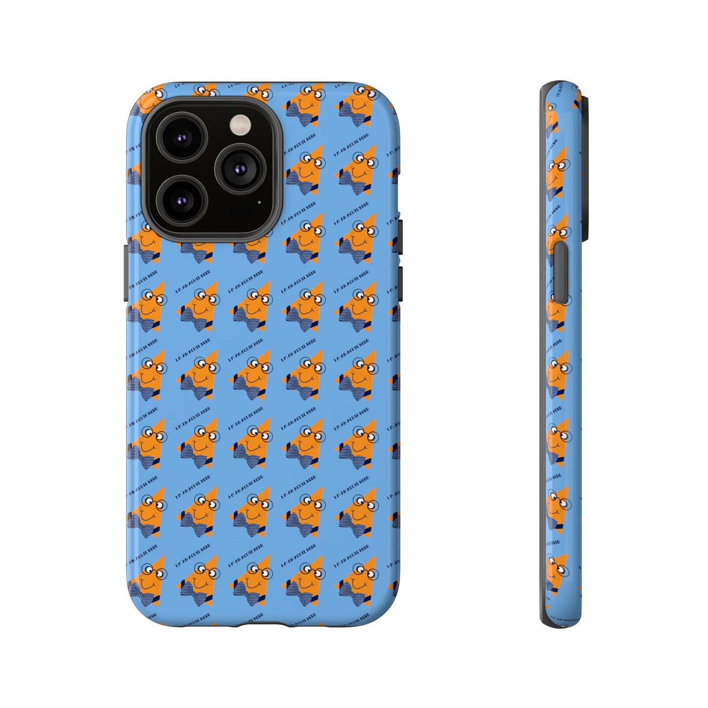 I'm Acute Nerd Male Tough Phone Cases