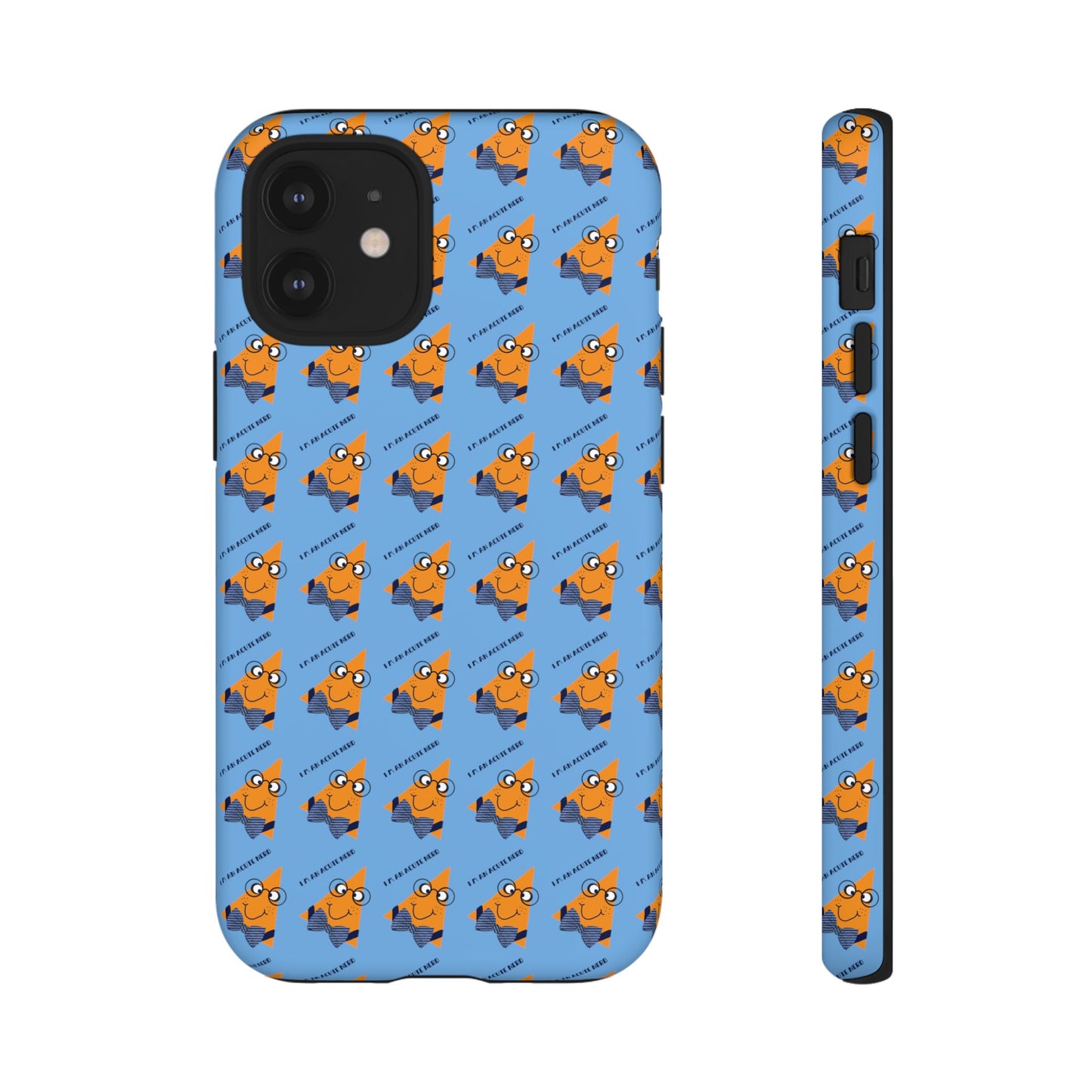 I'm Acute Nerd Male Tough Phone Cases