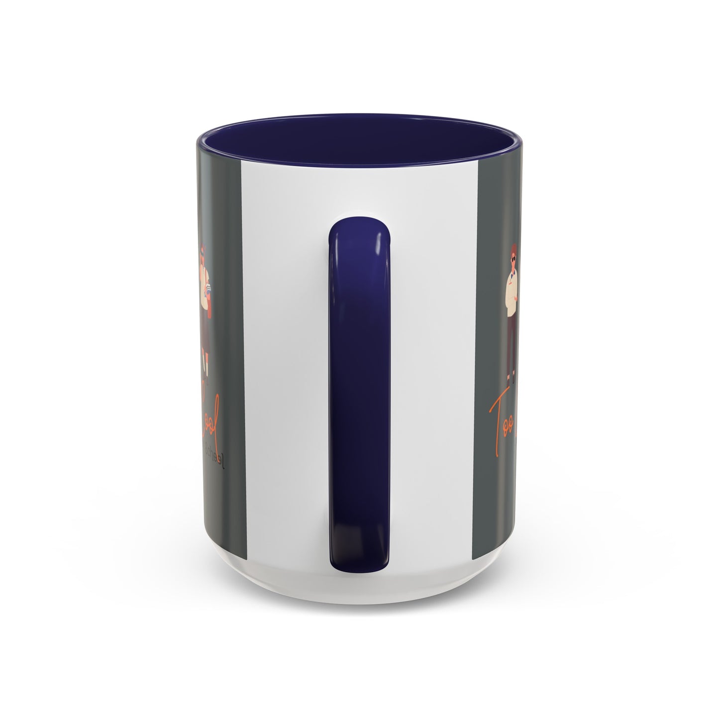 Too Cool for School Accent Coffee Mug (11, 15oz)