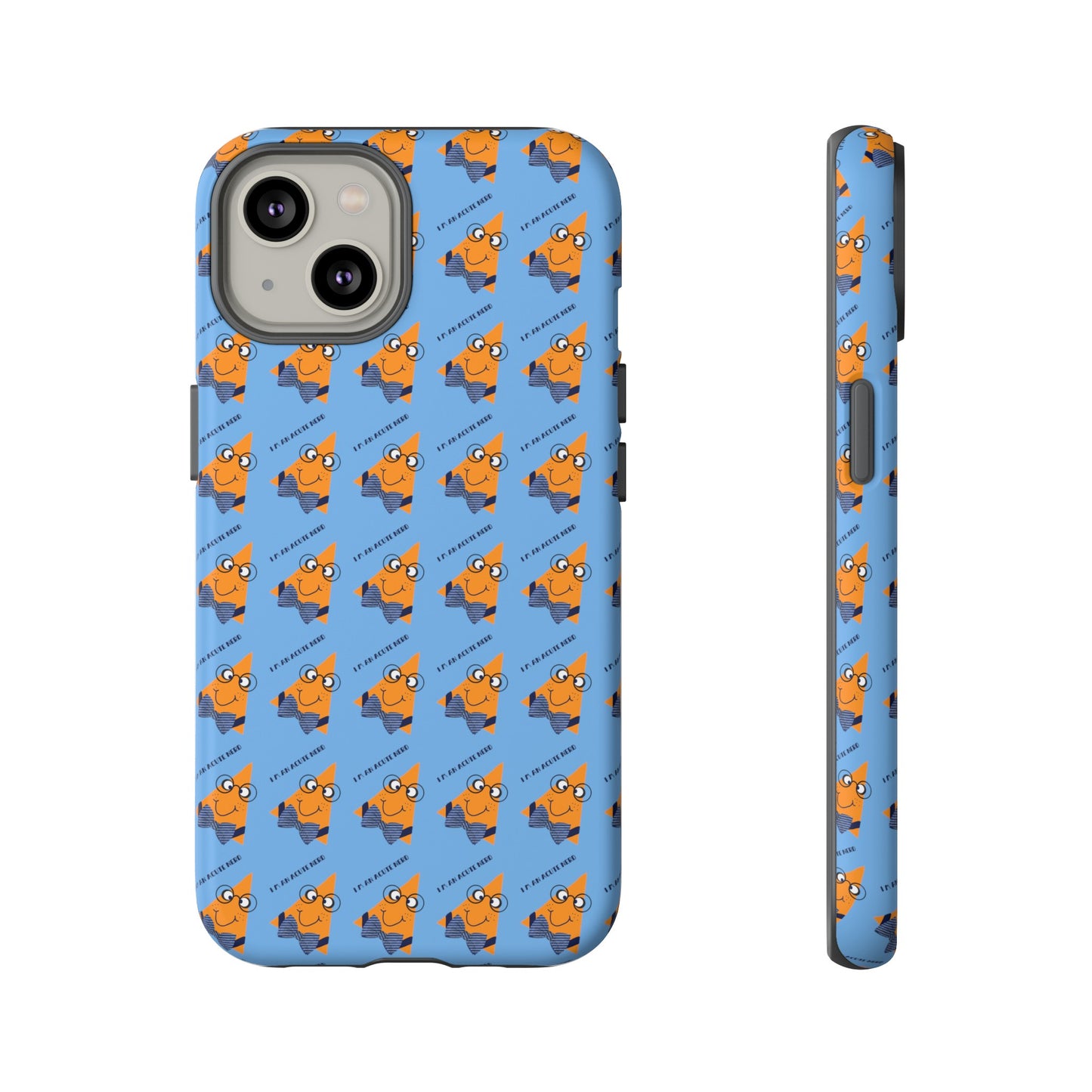 I'm Acute Nerd Male Tough Phone Cases