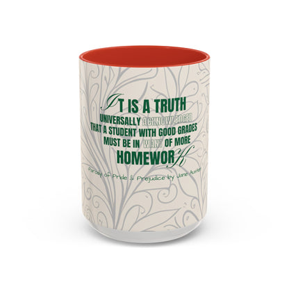 It is a Truth Universal Acknowledged Accent Coffee Mug (11, 15oz)