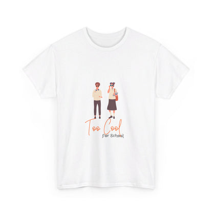 Too Cool for School Unisex Heavy Cotton Tee