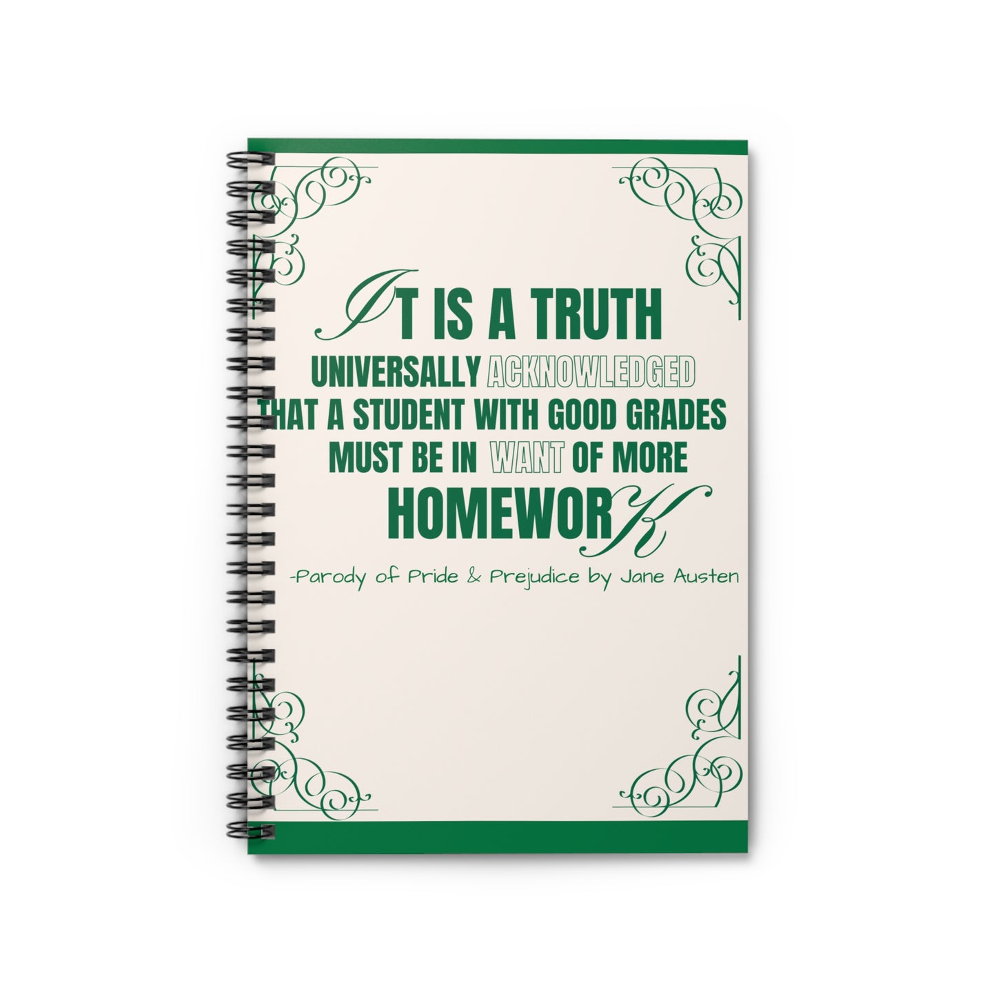 It is a Truth Universally Acknowledged Spiral Notebook - Ruled Line