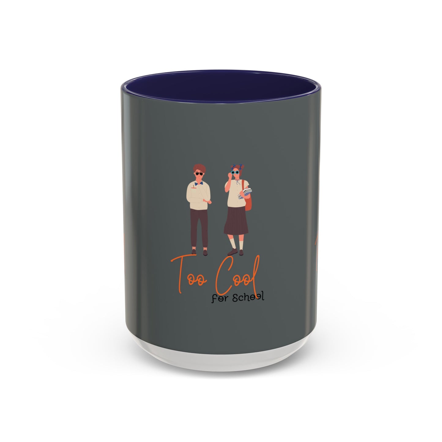 Too Cool for School Accent Coffee Mug (11, 15oz)