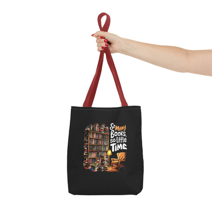 So Many Books So Little Time Tote Bag