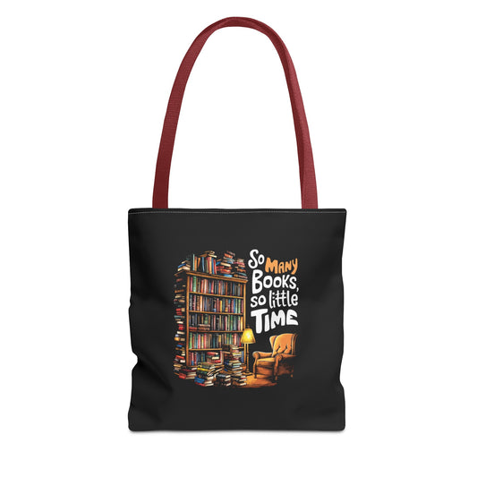 So Many Books So Little Time Tote Bag