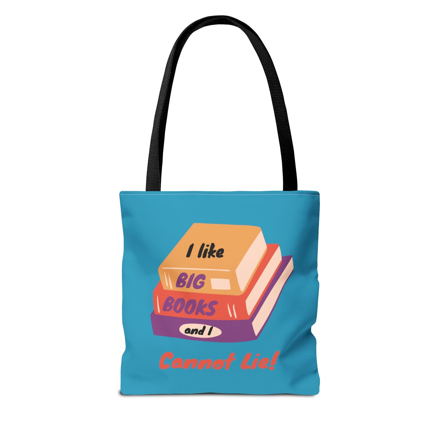 I Like Big Books and I Cannot Lie Tote Bag