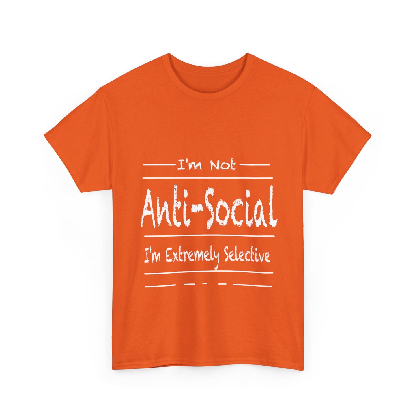 I'm Not Anti-Social T Shirt