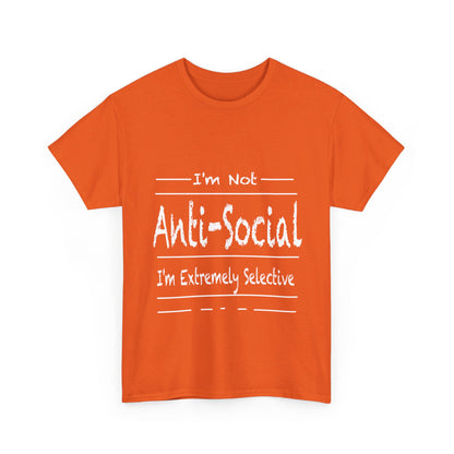 I'm Not Anti-Social T Shirt