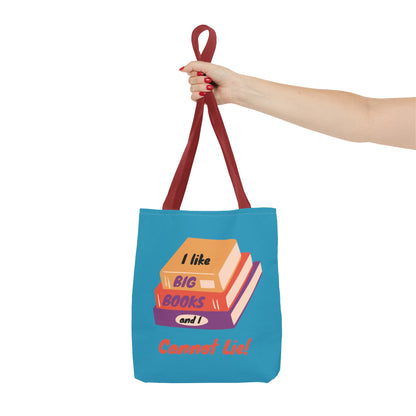 I Like Big Books and I Cannot Lie Tote Bag