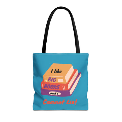 I Like Big Books and I Cannot Lie Tote Bag