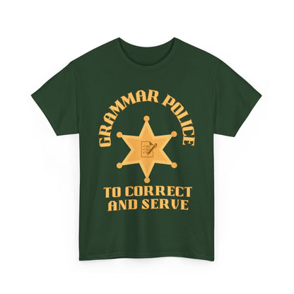 Grammar Police To Correct and Serve T Shirt