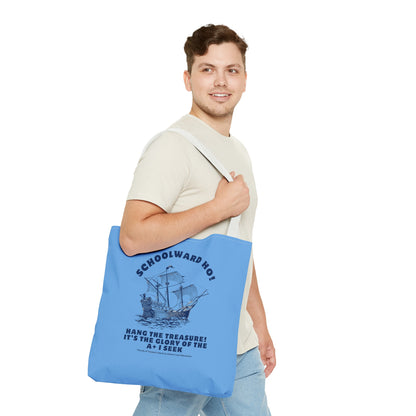 It's the Glory of the A+ I Seek Tote Bag