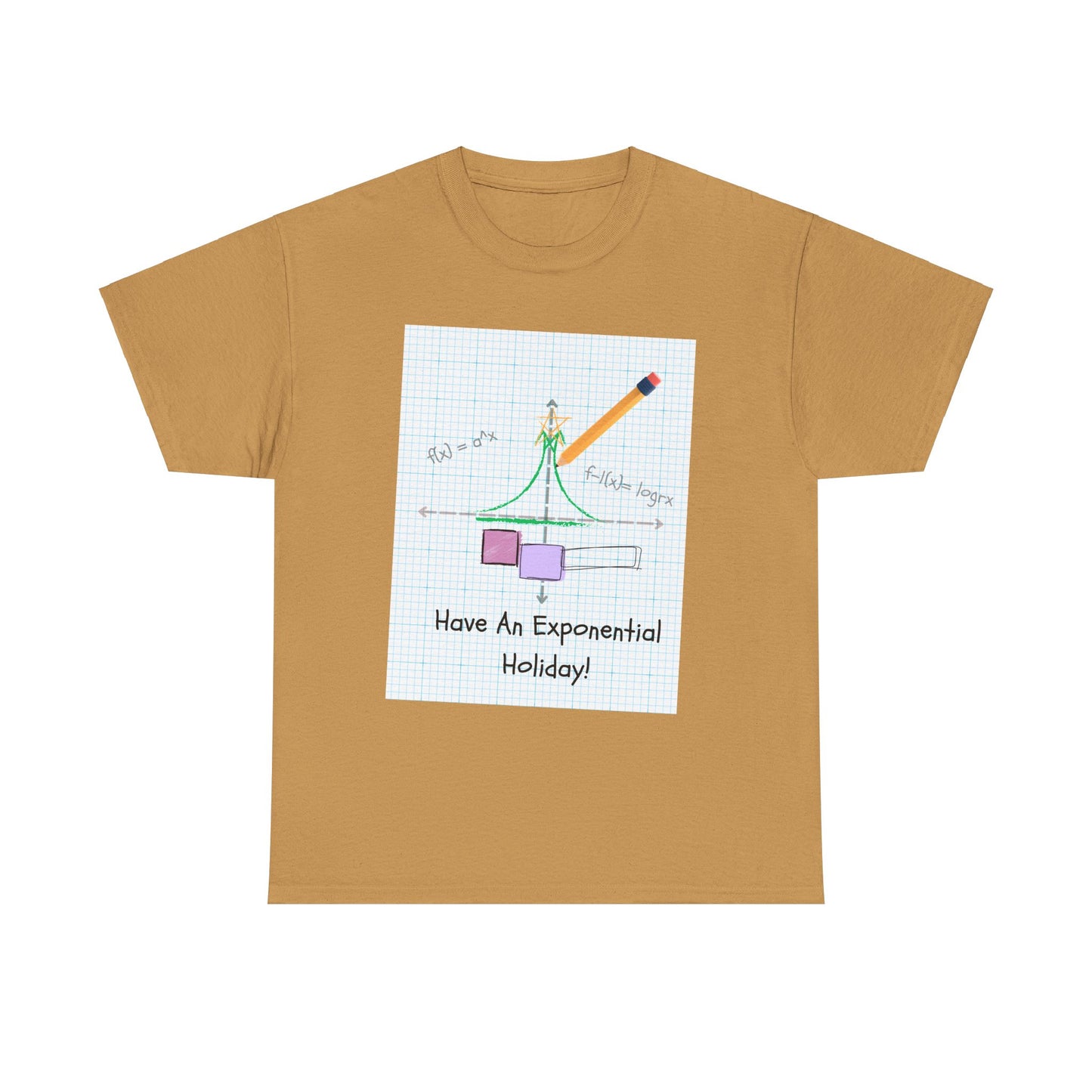 Have An Exponential Holiday! T Shirt