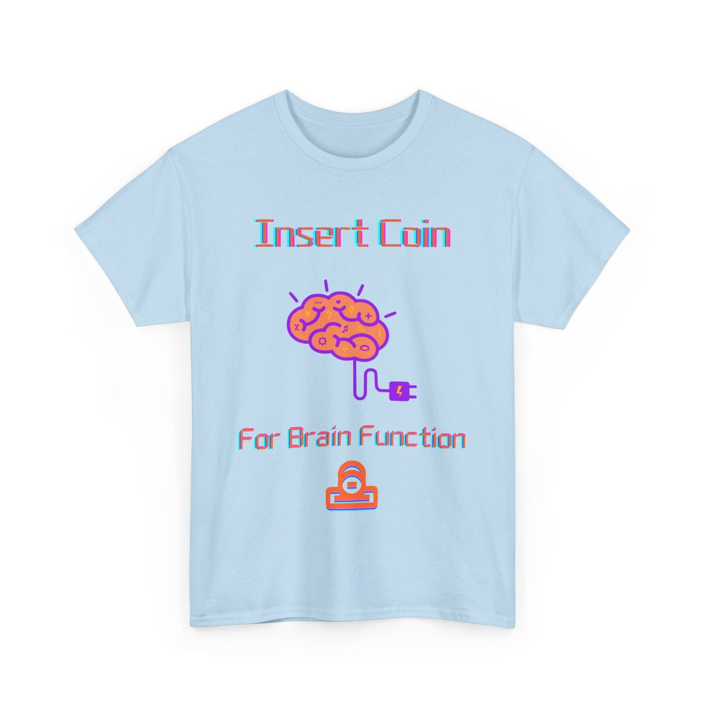 Insert Coin for Brain Function T-shirt