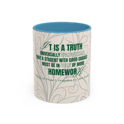 It is a Truth Universal Acknowledged Accent Coffee Mug (11, 15oz)