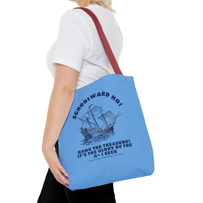 It's the Glory of the A+ I Seek Tote Bag